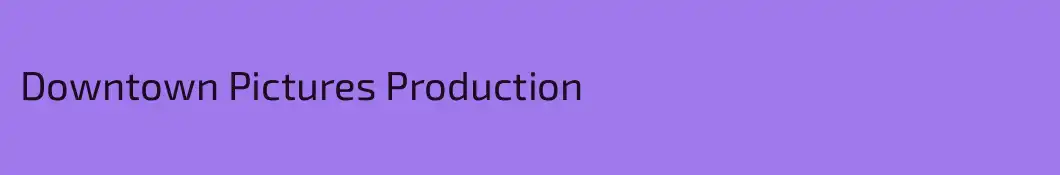 Downtown Pictures Production